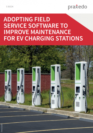 Adopting Field Service Software to improve maintenance for EV Charging Stations