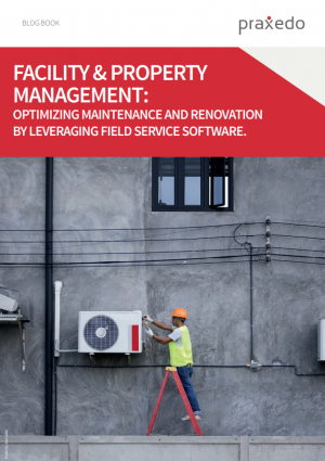 Facility & Property Management: Optimizing maintenance and renovation by leveraging Field Service Software.