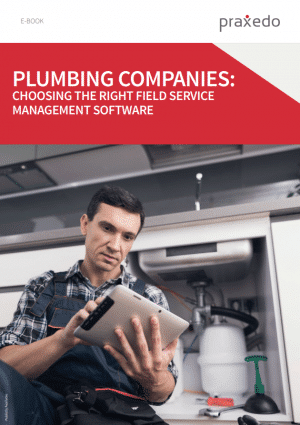 Plumbing Companies: Choosing the right Field Service Management Software