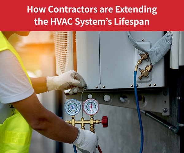 How-Contractors-are-Extending-the-HVAC-Systems-Lifespan