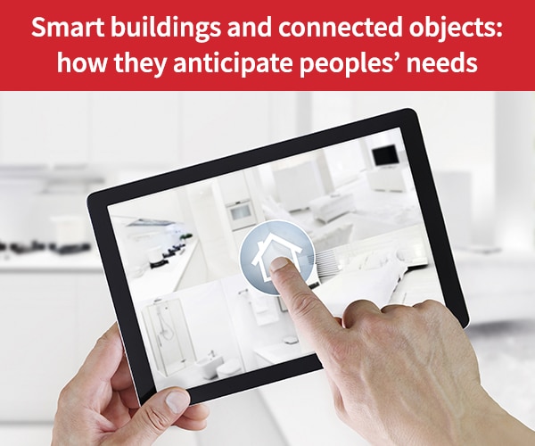 Smart buildings and connected objects