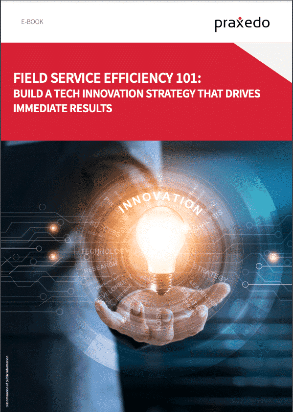 Field Service Efficiency 101